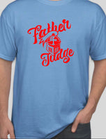 Father judge t-shirt